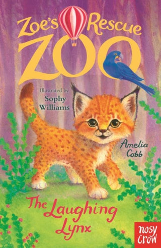 Cover image for 9781805133469 - Zoe's Rescue Zoo: The Laughing Lynx