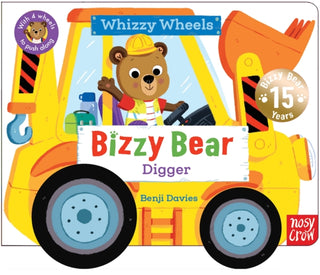 Cover image for 9781805135395 - Bizzy Bear Whizzy Wheels: Digger