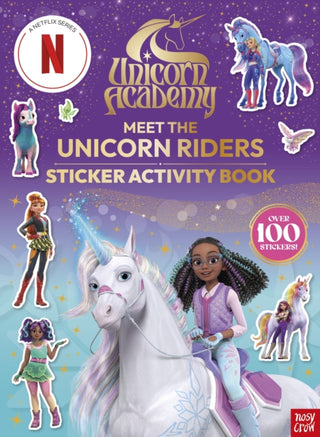 Cover image for 9781805135685 - Unicorn Academy: Meet the Unicorn Riders: Sticker Activity Book