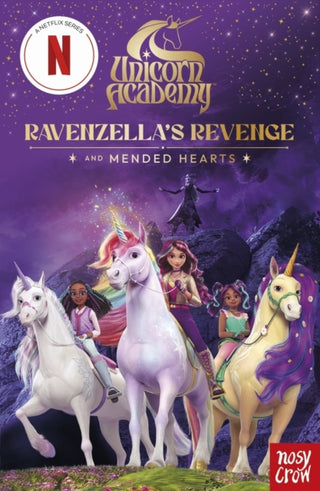 Cover image for 9781805136026 - Unicorn Academy: Ravenzella's Revenge and Mended Hearts