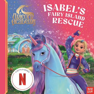 Cover image for 9781805136071 - Unicorn Academy: Isabel's Fairy Island Rescue