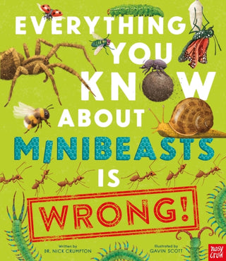 Supplemental image for 9781805137733 - Everything You Know About Minibeasts is Wrong!