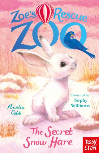Cover image for 9781805139232 - Zoe's Rescue Zoo: The Secret Snow Hare