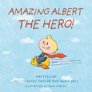 Supplemental image for 9781805140450 - Amazing Albert The Hero!