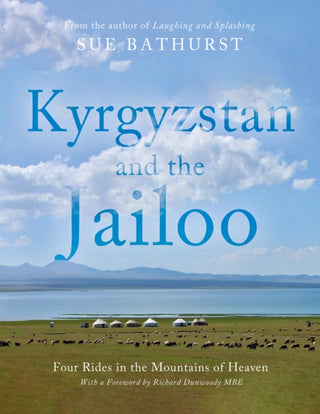 Cover image for 9781805140757 - Kyrgyzstan and the Jailoo