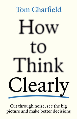 Cover image for 9781805223504 - How to Think Clearly