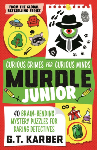 Cover image for 9781805223757 - Murdle Junior: Curious Crimes for Curious Minds