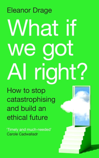 Cover image for 9781805225447 - What If We Got AI Right?