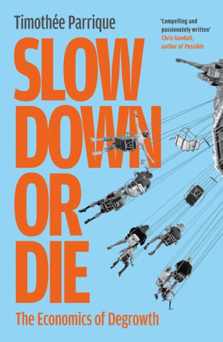 Cover image for 9781805227090 - Slow Down or Die