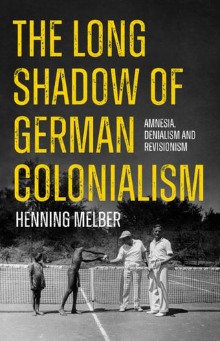 Cover image for 9781805260455 - The Long Shadow of German Colonialism