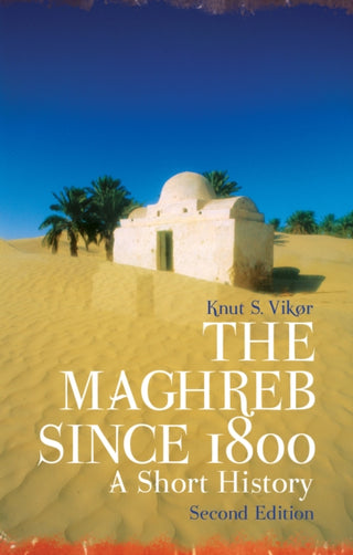 Cover image for 9781805261667 - The Maghreb Since 1800