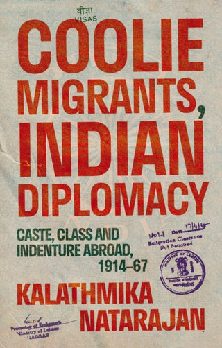 Supplemental image for 9781805262978 - Coolie Migrants, Indian Diplomacy