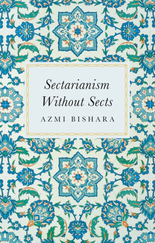 Cover image for 9781805263203 - Sectarianism Without Sects