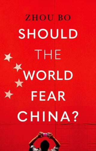 Cover image for 9781805263456 - Should the World Fear China?