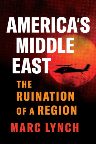 Cover image for 9781805264019 - America’s Middle East