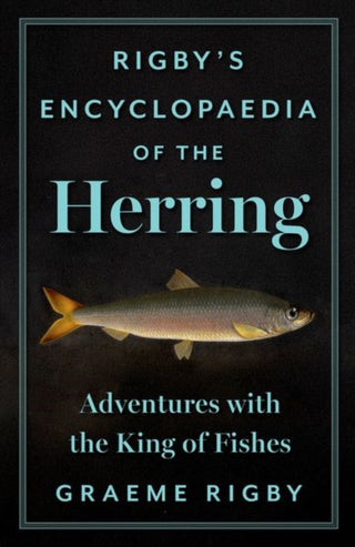 Cover image for 9781805264163 - Rigby's Encyclopaedia of the Herring
