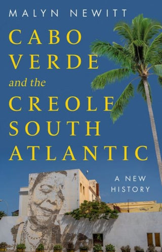 Cover image for 9781805264293 - Cabo Verde and the Creole South Atlantic