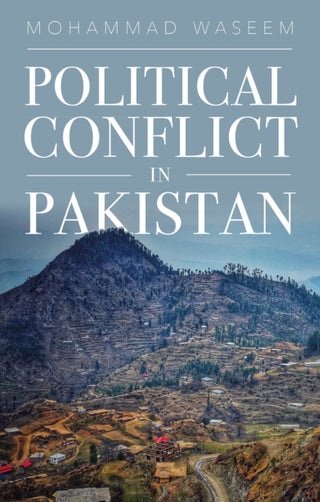 Cover image for 9781805264446 - Political Conflict in Pakistan