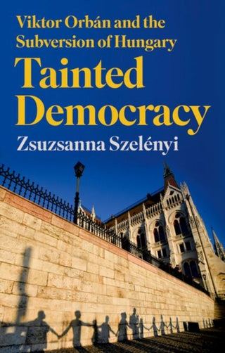 Cover image for 9781805265931 - Tainted Democracy