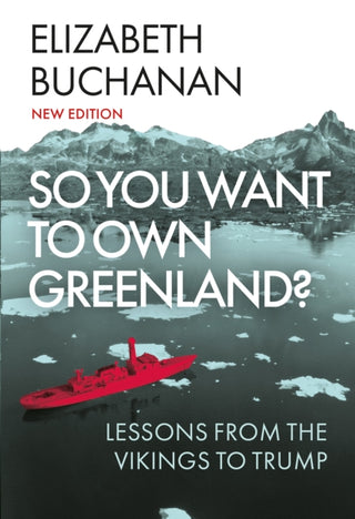 Cover image for 9781805267133 - So You Want to Own Greenland?