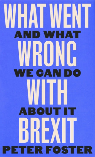 Cover image for 9781805301257 - What Went Wrong With Brexit