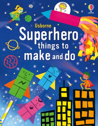 Supplemental image for 9781805311904 - Superhero things to make and do