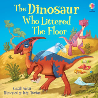 Supplemental image for 9781805312017 - The Dinosaur Who Littered The Floor