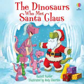 Cover image for 9781805312062 - The Dinosaurs Who Met Santa Claus