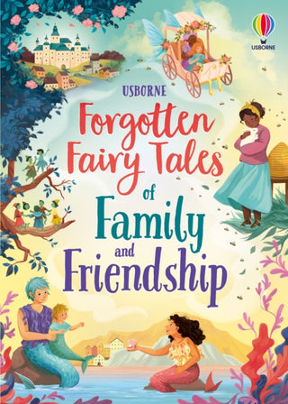 Cover image for 9781805312604 - Forgotten Fairy Tales of Family and Friendship