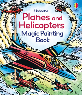 Supplemental image for 9781805312888 - Planes and Helicopters Magic Painting Book