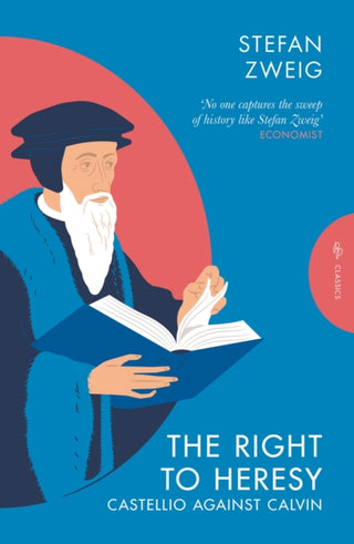 Cover image for 9781805331902 - The Right to Heresy: Castellio against Calvin