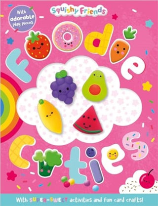 Supplemental image for 9781805442110 - Squishy Friends: Foodie Cuties