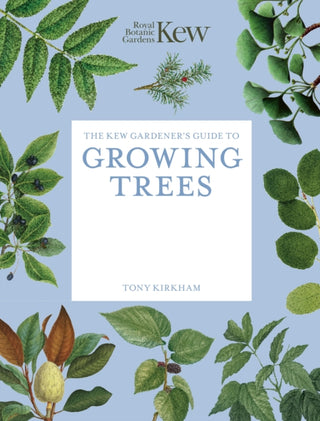 Cover image for 9781805700371 - The Kew Gardener's Guide to Growing Trees
