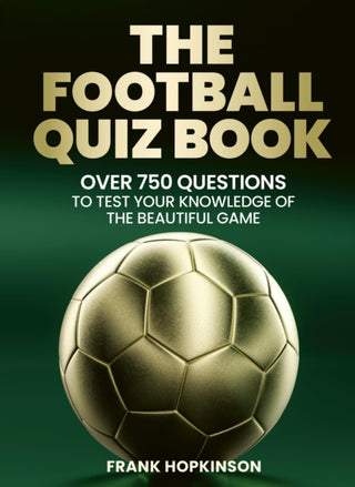 Cover image for 9781805702269 - The Football Quiz Book