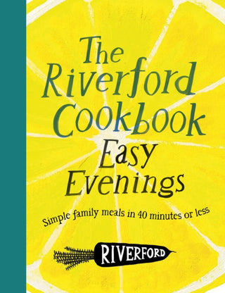Cover image for 9781805704799 - The Riverford Cookbook: Easy Evenings