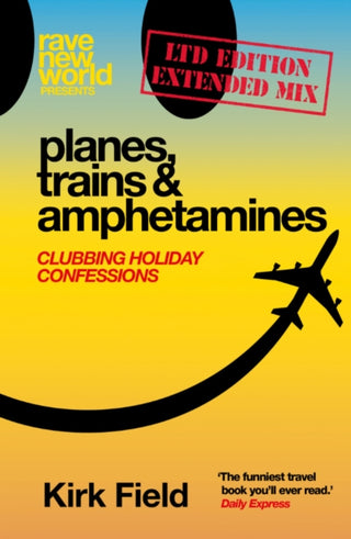 Cover image for 9781805780038 - Planes, Trains & Amphetamines: Ltd Edition Extended Mix