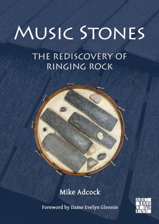 Cover image for 9781805830146 - Music Stones: The Rediscovery of Ringing Rock