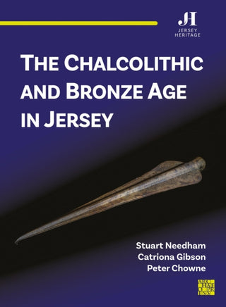 Cover image for 9781805830368 - The Chalcolithic and Bronze Age in Jersey