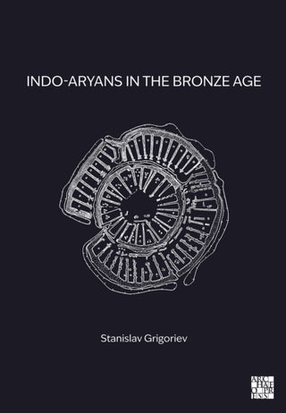 Cover image for 9781805830665 - Indo-Aryans in the Bronze Age