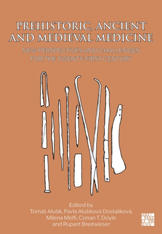 Cover image for 9781805832591 - Prehistoric, Ancient and Medieval Medicine