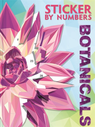 Cover image for 9781805856993 - Sticker By Numbers: Botanicals