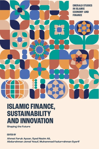Cover image for 9781805920557 - Islamic Finance, Sustainability and Innovation