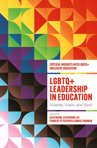 Cover image for 9781805926160 - LGBTQ+ Leadership in Education