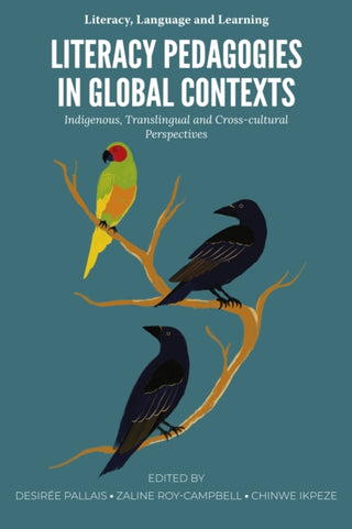 Cover image for 9781805927662 - Literacy Pedagogies in Global Contexts