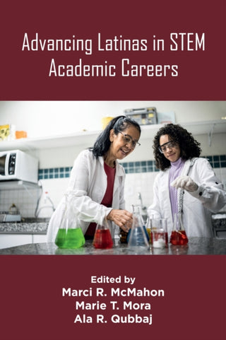 Cover image for 9781805929949 - Advancing Latinas in STEM Academic Careers