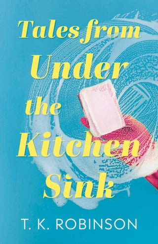 Cover image for 9781806343041 - Tales from Under the Kitchen Sink