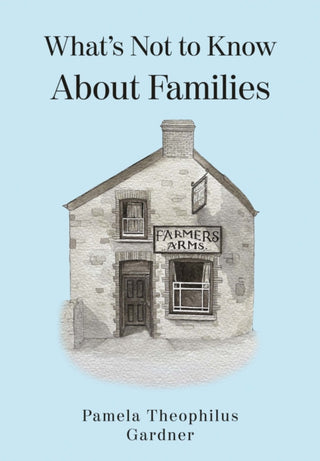 Cover image for 9781806343379 - What’s Not to Know About Families