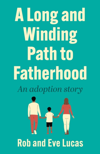Cover image for 9781806344048 - A Long and Winding Path to Fatherhood