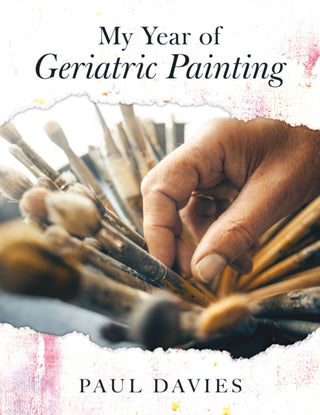Cover image for 9781806344086 - My Year of Geriatric Painting