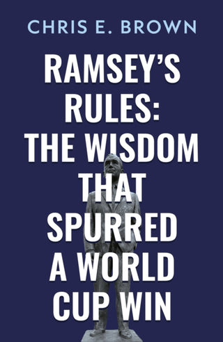 Cover image for 9781806344994 - Ramsey’s Rules: The Wisdom that Spurred a World Cup Win